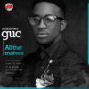 Minister GUC – All That Matters