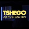 Tshego – Just For Fun