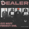 Ayo Maff – Dealer
